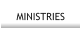 MINISTRIES